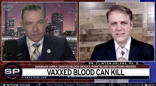 Clinton Ohlers on the Stew Peters Show. 10 minutes facts about safeblood.